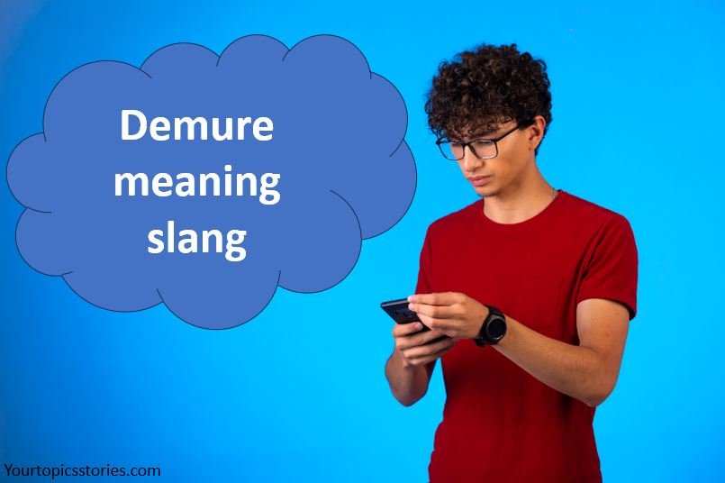 Demure Meaning Slang